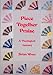 Piece together praise: A theological journey : poems and collected hymns thematically arranged by