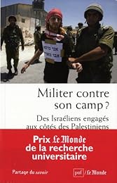 Militer contre son camp ?