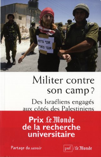 Militer contre son camp ?