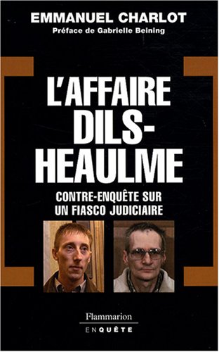 L' affaire Dils-Heaulme