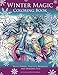 Winter Magic Coloring Book: Frost Fairies, Peaceful Moments and Holidays Fun by Janna Prosvirina
