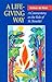A Life-Giving Way: A Commentary on the Rule of St. Benedict