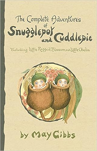 the complete adventures of snugglepot and cuddlepie
