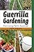 Guerrilla Gardening for Long-Term Survival by 