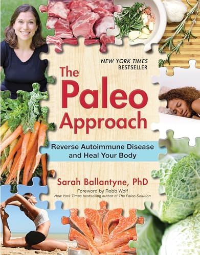 Paleo Principles: The Science Behind the Paleo Template, Step-by