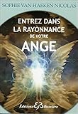 Entrez dans la rayonnance de votre ange by