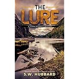 The Lure: a small town, outdoor adventure mystery (Frank Bennett Adirondack Mountain Mystery Series Book 1)