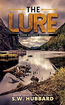The Lure: a small town, outdoor adventure mystery (Frank Bennett Adirondack Mountain Mystery Series Book 1) by [Hubbard, S. W.]