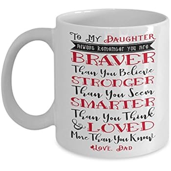 Amazon.com: To My Daughter Always Remember You Are Braver ...