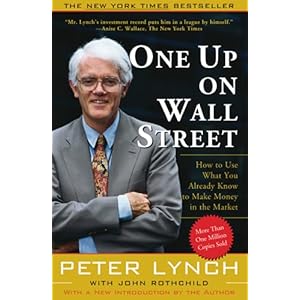 One Up On Wall Street: How To Use What You Already Know To Make Money In The Market Paperback – 3 april 2000