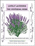 Lavender the Universal Herb (Herbal Amicus Book 2)