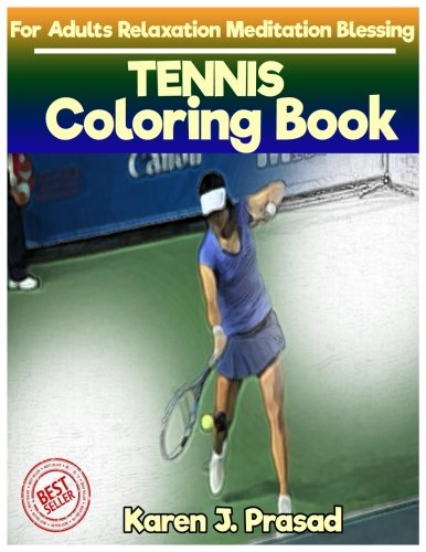 E.B.O.O.K TENNIS Coloring book for Adults Relaxation Meditation Blessing: Sketches Coloring Book Grayscale Ima R.A.R