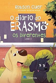Livro O diário do Erasmo -: Os diferentes (Livro 2)
