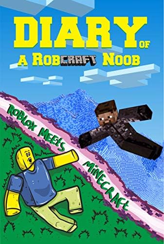 Diary of a RobCraft Noob: Roblox Meets Minecraft Kindle Edition