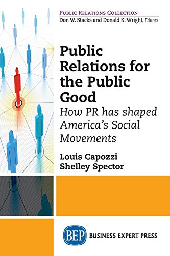 Public Relations for the Public Good: How PR has shaped America's Social Movements
