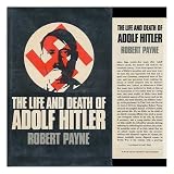 Hardcover The Life and Death of Adolf Hitler Book