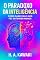 Livro O Paradoxo da Inteligência: : Como Saber Mais Nos Fez Entender Menos (TRILOGIA DA MANIPULAÇÃO HUMANA Livro 3)