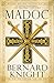 Madoc: The story of a Welsh prince who, legend says, discovered the continent of North America by Bernard Knight