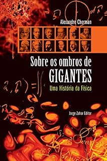Livro Sobre os Ombros de Gigantes: Uma história da física