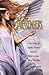 The Messengers: A True Story of Angelic Presence and the Return to the Age of Miracles by 