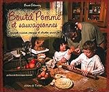 Boutd'Pomme et sauvageonnes : Comment cuisiner pommes et plantes sauvages by