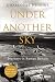 Under Another Sky: Journeys in Roman Britain by Charlotte Higgins