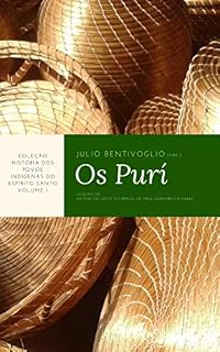 Livro História dos povos indígenas no Espírito Santo. Volume 1: os Puri