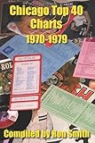 Chicago Top 40 Charts 1970-1979