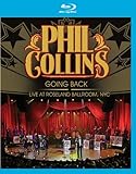 Disco de Phil Collins: «Phil Collins: Going Back - Live at the Roseland Ballroom NYC [Blu-ray]» (Anverso)