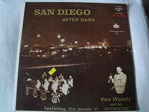 San Diego After Dark Featuring the Music of Van Woody and His Orchestra Golden Vinyl Lp Stereo Limited Release