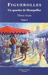 Figuerolles, un quartier de Montpellier