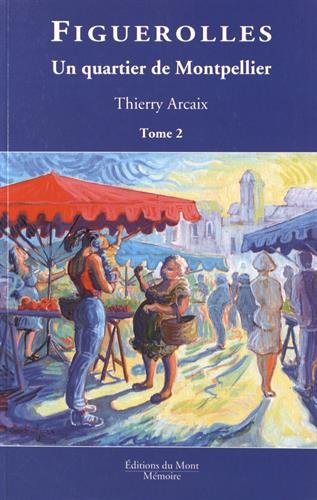 Figuerolles, un quartier de Montpellier