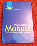 Publication Manual of the American Psychological Association 6th Sixth by American Psychological Association Edition by