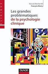 Les  grandes problématiques de la psychologie clinique
