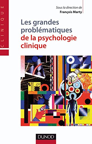 Les  grandes problématiques de la psychologie clinique