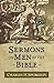 Sermons on Men of the Bible (Sermon Collections from Spurgeon) by 