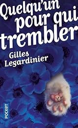 Quelqu'un pour qui trembler