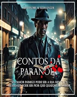 Livro Contos da Paranoia: Seu maior medo pode ser a sua mente.