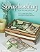 Scrapbooking for Home Decor: How to Create Frames, Boxes, and Other Beautiful Items from Photographs and Family Memories (Design Originals) by Candice Windham