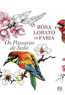 Livro Os Pássaros de Seda