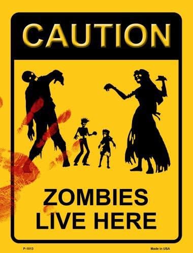 Rancho Denaro P-1013 Zombies Live Here Metal Novelty Parking Sign