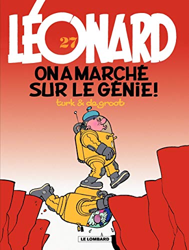 Léonard - tome 27 - On a marché sur le génie ! (French Edition) by De Groot