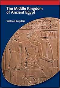 Amazon Com The Middle Kingdom Of Ancient Egypt History