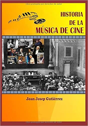 Amazon Com Historia De La Musica De Cine Spanish Edition 9781672317108 Plaza Jjgp Sr Joan Gutierrez Books