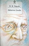 Mahatma Gandhi : A Biography, Nanda, B. R., 0195613570