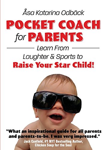 Pocket Coach for Parents: Learn from Laughter and Sports to Raise Your Star Child