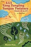 115 Tang Tungling Tongue Twisters From A To Z] by 