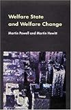 Welfare State and Welfare Change, Powell, Martin A. and Hewitt, Martin, 0335205178