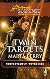 Twin Targets (Protecting the Witnesses)