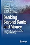 Guide to Banking Services in the Twenty-First Century (New Economic Windows)